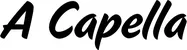 Produktbeispiel Schriftzug - A Capella