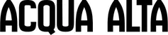 Produktbeispiel Schriftzug - Acqua Alta