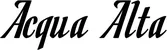 Produktbeispiel Schriftzug - Acqua Alta