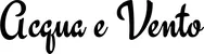 Produktbeispiel Schriftzug - Acqua e Vento