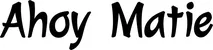 Produktbeispiel Schriftzug - Ahoy Matie