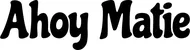 Produktbeispiel Schriftzug - Ahoy Matie