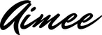 Produktbeispiel Schriftzug - Aimee