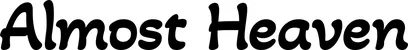 Produktbeispiel Schriftzug - Almost Heaven