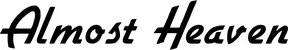 Produktbeispiel Schriftzug - Almost Heaven