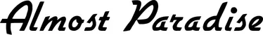 Produktbeispiel Schriftzug - Almost Paradise