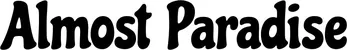 Produktbeispiel Schriftzug - Almost Paradise