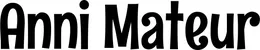 Produktbeispiel Schriftzug - Anni Mateur