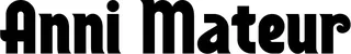 Produktbeispiel Schriftzug - Anni Mateur