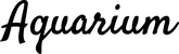 Produktbeispiel Schriftzug - Aquarium