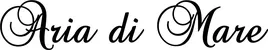 Produktbeispiel Schriftzug - Aria di Mare