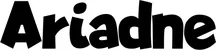 Produktbeispiel Schriftzug - Ariadne