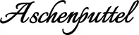 Produktbeispiel Schriftzug - Aschenputtel