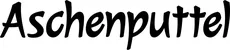 Produktbeispiel Schriftzug - Aschenputtel