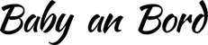 Produktbeispiel Schriftzug - Baby an Bord