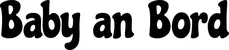 Produktbeispiel Schriftzug - Baby an Bord