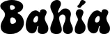Produktbeispiel Schriftzug - Bahía