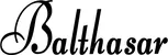 Produktbeispiel Schriftzug - Balthasar