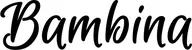 Produktbeispiel Schriftzug - Bambina