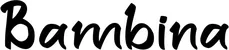 Produktbeispiel Schriftzug - Bambina