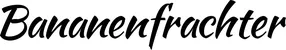 Produktbeispiel Schriftzug - Bananenfrachter