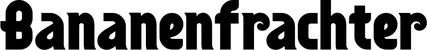 Produktbeispiel Schriftzug - Bananenfrachter