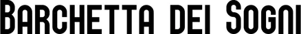 Produktbeispiel Schriftzug - Barchetta dei Sogni