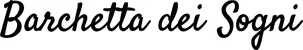 Produktbeispiel Schriftzug - Barchetta dei Sogni