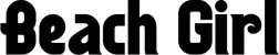 Produktbeispiel Schriftzug - Beach Girl