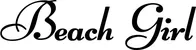 Produktbeispiel Schriftzug - Beach Girl
