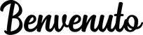 Produktbeispiel Schriftzug - Benvenuto