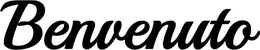 Produktbeispiel Schriftzug - Benvenuto