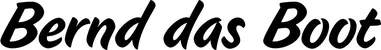 Produktbeispiel Schriftzug - Bernd das Boot
