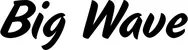 Produktbeispiel Schriftzug - Big Wave