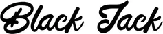 Produktbeispiel Schriftzug - Black Jack