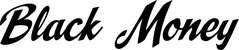 Produktbeispiel Schriftzug - Black Money