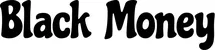Produktbeispiel Schriftzug - Black Money