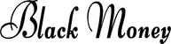 Produktbeispiel Schriftzug - Black Money