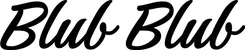 Produktbeispiel Schriftzug - Blub Blub