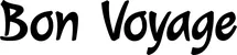 Produktbeispiel Schriftzug - Bon Voyage