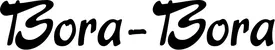 Produktbeispiel Schriftzug - Bora-Bora