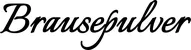 Produktbeispiel Schriftzug - Brausepulver