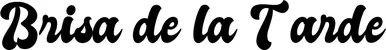 Produktbeispiel Schriftzug - Brisa de la Tarde
