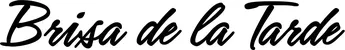Produktbeispiel Schriftzug - Brisa de la Tarde