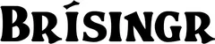 Produktbeispiel Schriftzug - Brísingr