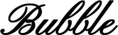 Produktbeispiel Schriftzug - Bubble
