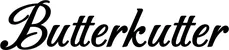 Produktbeispiel Schriftzug - Butterkutter