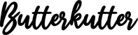 Produktbeispiel Schriftzug - Butterkutter