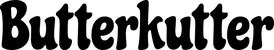 Produktbeispiel Schriftzug - Butterkutter