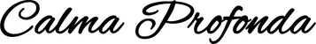 Produktbeispiel Schriftzug - Calma Profonda